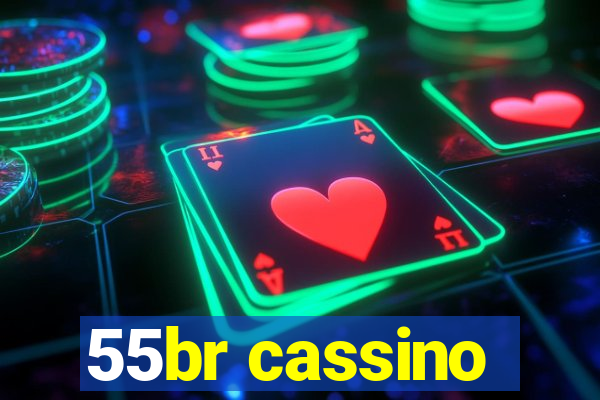 55br cassino